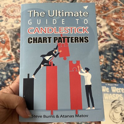 The Ultimate Guide to Candlestick Chart Patterns by Matov, Atanas, Like New U...