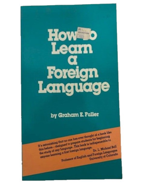 How to Learn a Foreign Language [Paperback] by Fuller, Graham- New, FREE Shippin