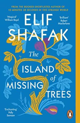 The Island of Missing Trees: Shortlisted... by Shafak, Elif Paperback / softback