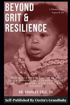 Beyond Grit  Resilience: How Black Men Impacted by the Crack Epidemic Su - GOOD