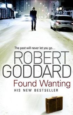 Found Wanting by Robert Goddard (English) Paperback Book
