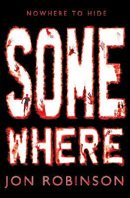 Somewhere (Nowhere Book 3) by Jon Robinson (Paperback, 2015)
