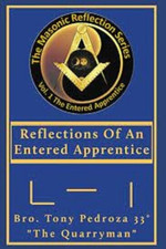 Reflections Of An Entered Apprentice: Volume 1: Original Author Autograph Copy