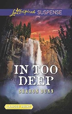 In Too Deep (Love Inspired Suspense) - Paperback, by Dunn Sharon - Very Good