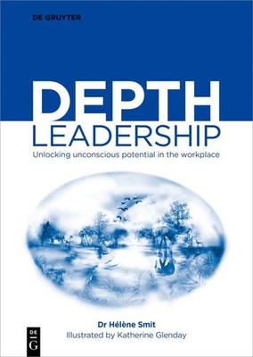 Depth Leadership | Unlocking Unconscious Potential in the Workplace | Smit