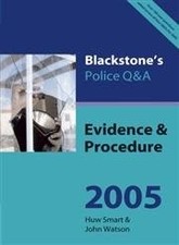Evidence and Procedure 2005 (Blackstones Police Q & A S.), Smart, Huw, Used; Ver