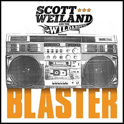 Weiland Scott  & The Wildabouts - Blaster