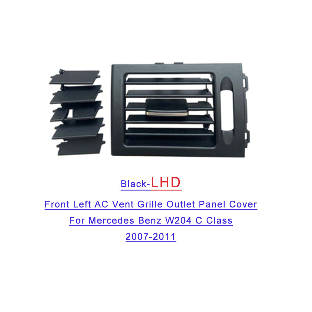For Benz W204 2007-2011 Front Left AC Vent Grille Outlet Panel Cover Black LHD