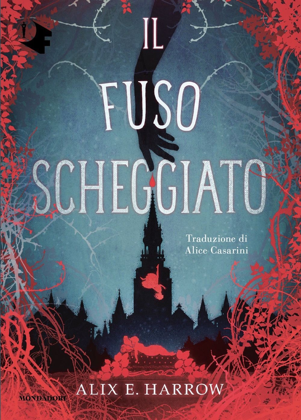 Libro - Harrow Alix E. - Il Fuso Scheggiato  - Mondadori