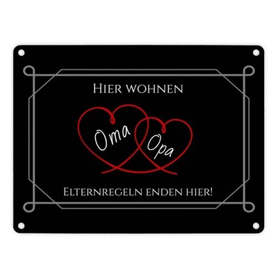 Hier wohnen Oma und Opa - Elternregeln enden hier Metallschild in 15x20 cm mit