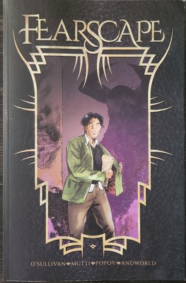 Fearscape Volume 1 TPB Graphic Novel - O'Sullivan, Mutti, Popov 