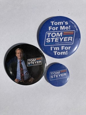 Tom Steyer For Governor Buttons - 3 Buttons 1 Price - California