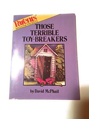 THOSE TERRIBLE TOY-BREAKERS *Excellent Condition*