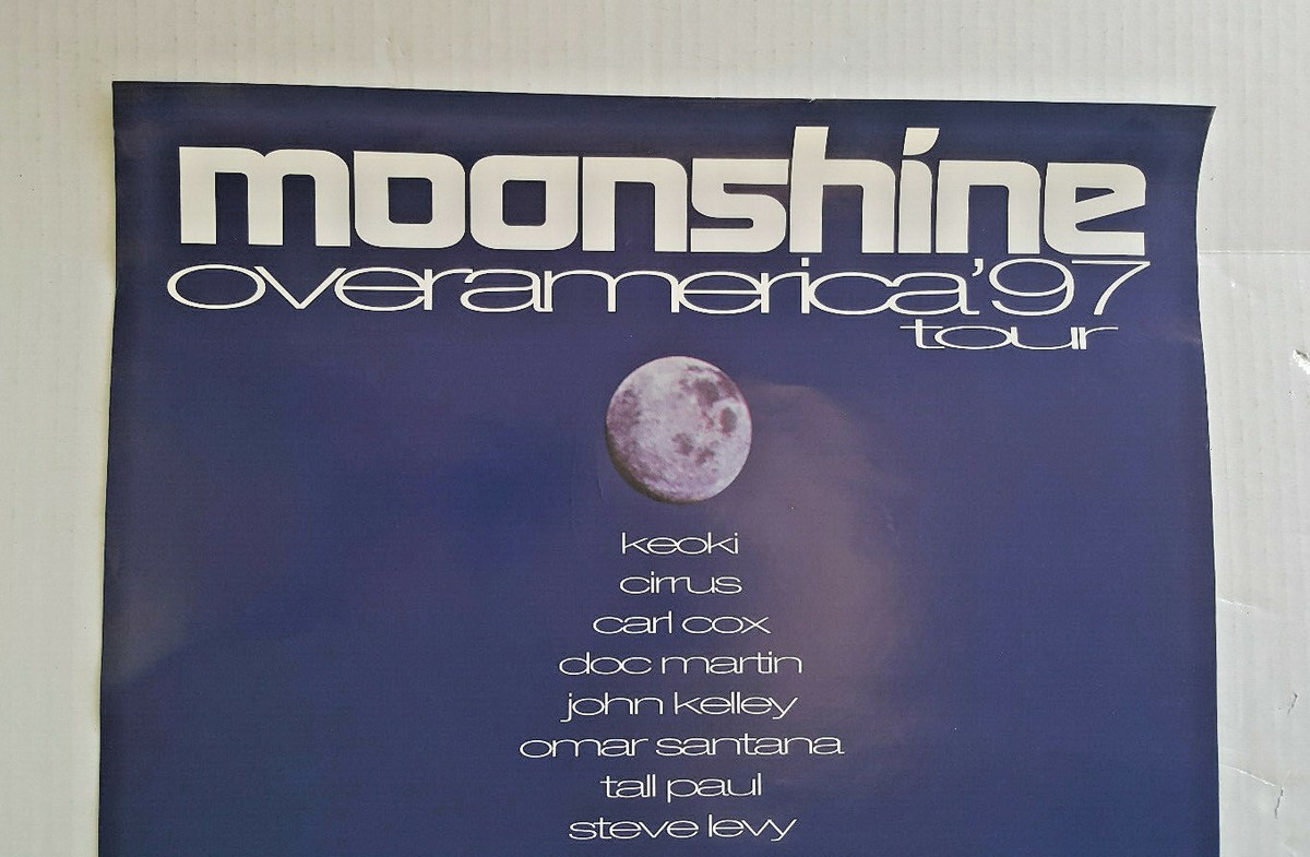 MOONSHINE OVER AMERICA Poster RARE 1997 Tour Techno Keoki CARL COX