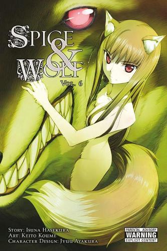 Spice And Wolf, Vol. 6 (manga) (taschenbuch) Spice And Wolf Gn