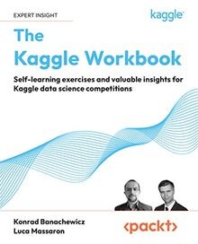 The Kaggle Workbook: Self-learning exercises and va... | Buch | Zustand sehr gut