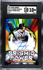 2021 Topps Chrome Freddie Freeman PRISMIC POWER /99 SGC 10 w/10 AUTO