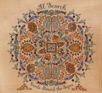 Al Scorch   Circle Round The Signs = CD ALBUM = ALT COUNTRY BLUEGRASS FOLK PUNK