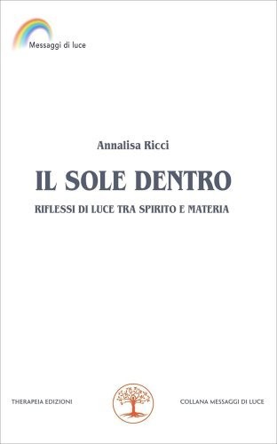 Therapeia Edizioni Il Sole Dentro - Annalisa Ricci - Immagine 4