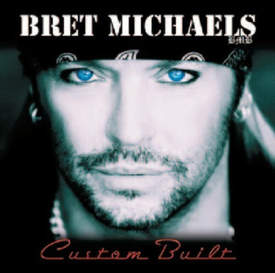 BRET MICHAELS Custom Built ( CD 2010 Poor Boy Rec. )