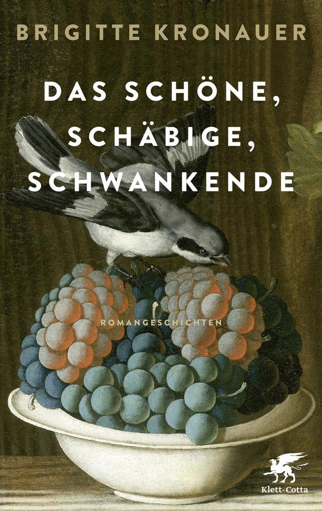 Thumbnail - Das Schöne, Schäbige, Schwankende | Brigitte Kronauer | 2019 | Deutsch
