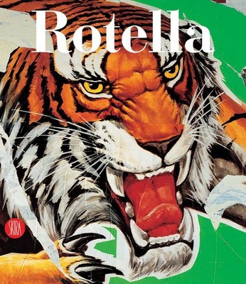 Celant, Germano. Mimmo Rotella: Ausgewählte Werke