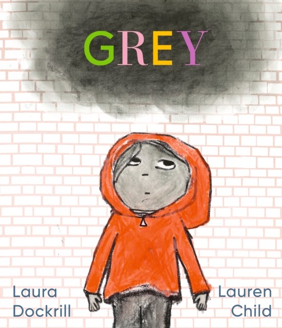Grey by Laura Dockrill (Hardback Book)