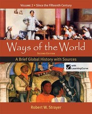 Ways of the World: A Brief Global History with Sources, Volume 2 by Strayer