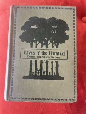 Lives Of The Hunted Book Vintage Antique Book 1929 Ernest Thompson Seton  