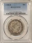 1908-D BARBER HALF DOLLAR - PCGS VF-25