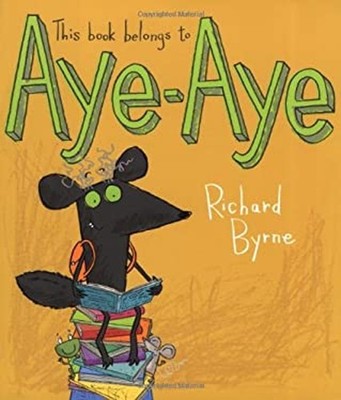 This Book Belongs to Aye-Aye Paperback Richard Byrne