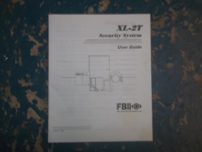 Fire Burglary Instruments Inc....XL-2T Security System User Guide