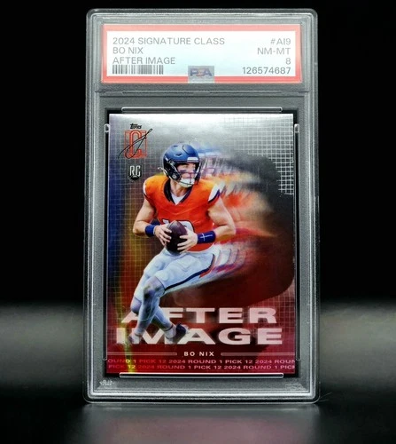 2024 Topps Signature Class Bo Nix After Image RC AI9 PSA MINT 8 Rookie Broncos
