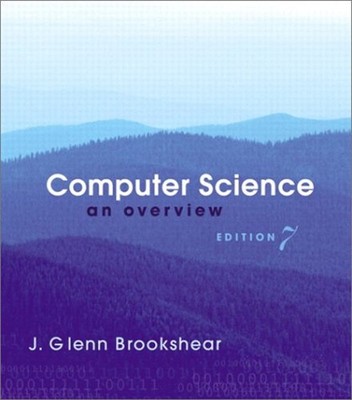 Computer Science : An Overview Paperback J. Glenn Brookshear