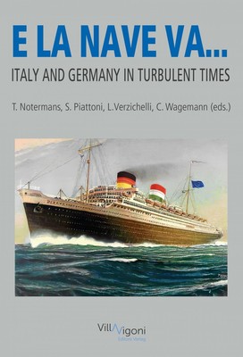 Libri E La Nave Va... Italy And Germany In Turbulent Times