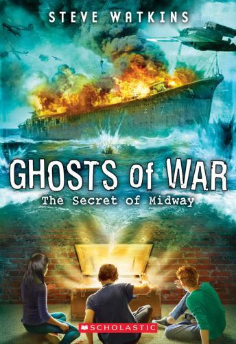 The Secret of Midway (Ghosts of War #1) by Watkins, Steve - Picture 1 of 1