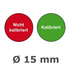 Kalibriert / Nicht Kalibriert Aufkleber Rund  Ø15 mm Folienaufkleber Prüfung