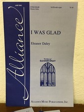  LOT OF 15 I WAS GLAD by Eleanor Daley - Alliance SATB Choral Octavo