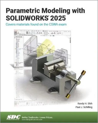 Paul Schilling (u. a.) | Parametric Modeling with SOLIDWORKS 2025 | Taschenbuch