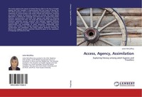 Access, Agency, Assimilation Juliet Mccaffery