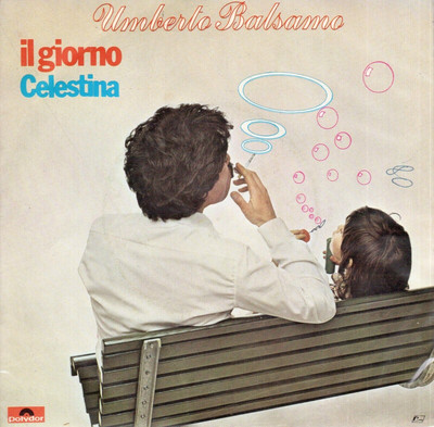 Umberto Balsamo: Il Giorno / Celestina - 45 Runden