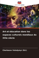 Art Et éDucation Dans Les Espaces Culturels Mondiaux Du Xxie SièCle (Ed. Buch