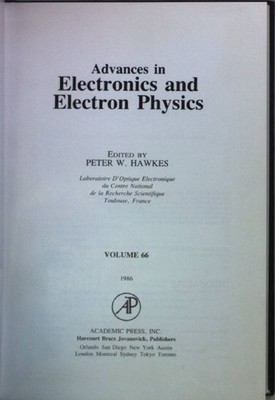 Advances in Electronics and Electron Physics: VOL. 66. Hawkes, Peter W.: