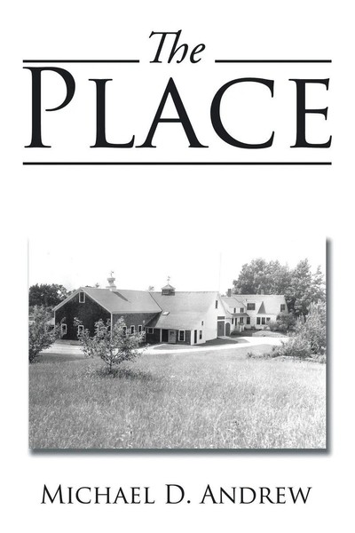 Michael D. Andrew | The Place | Taschenbuch | Englisch (2016) | AuthorHouse-image