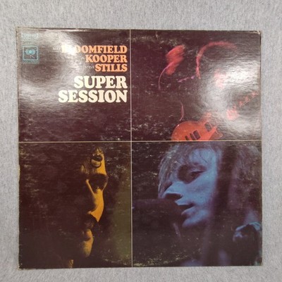 Bloomfield, Kooper & Stills - Super Session Columbia LP 1968 CS-9701