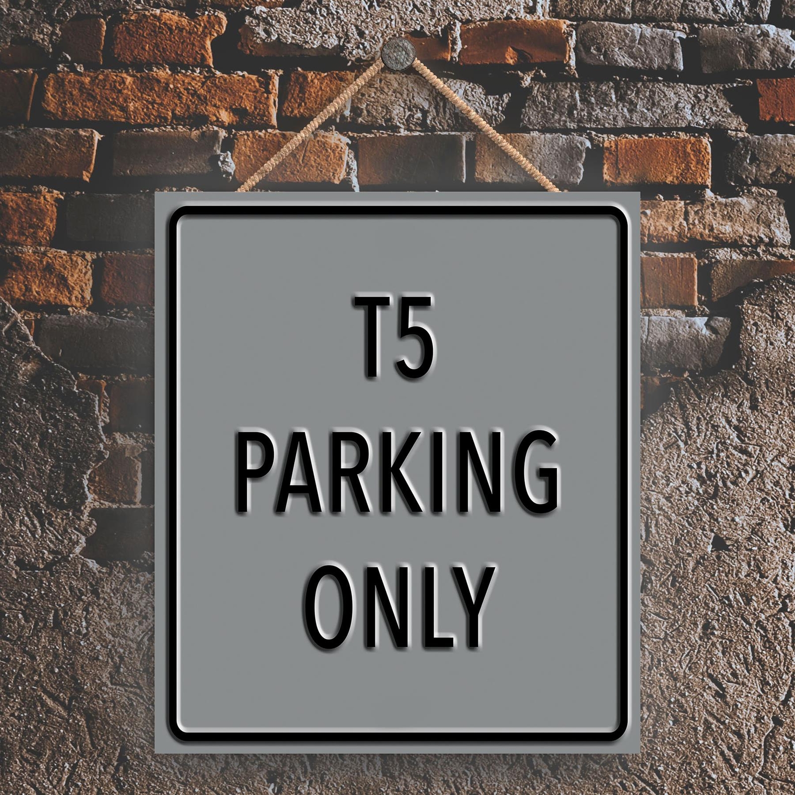 T5 PARKING ONLY GREY RESERVATION SIGN HANING PLAQUE
