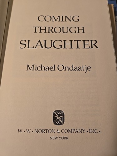 Coming Through Slaughter Michael Ondaatje Novel 1st Edition First Printing 1976 - Picture 5 of 7