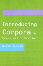 Introducing Corpora in Translation Studies - 9780415268851