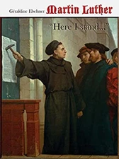 Martin Luther : Here I Stand... Hardcover Lucas Cranach