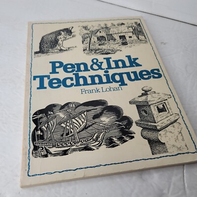 1978  Frank J Lohan Paperback Pen and Ink Techniques Paperback